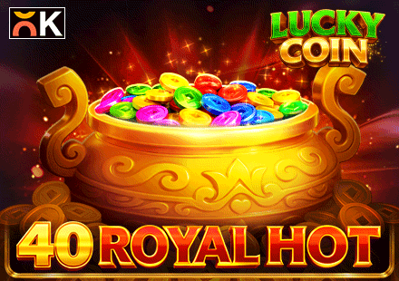 40 Royal Hot Lucky Coin